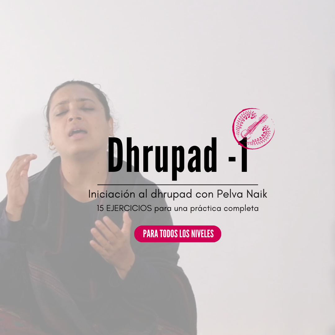 Dhrupad con Pelva Naik - Curso 1